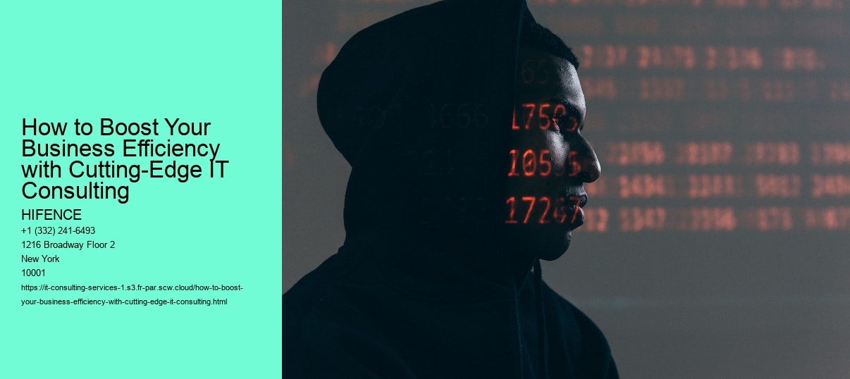 How to Boost Your Business Efficiency with Cutting-Edge IT Consulting