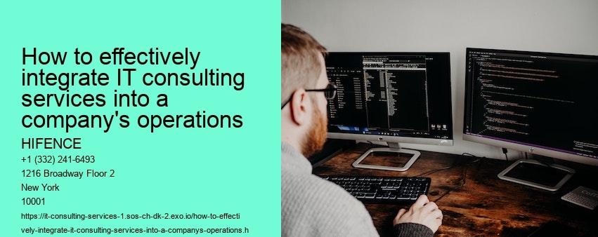 How to effectively integrate IT consulting services into a company's operations